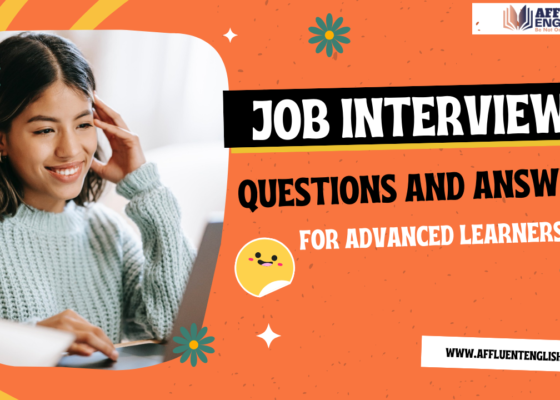 Job Interview Questions and Answers for Advanced Learners