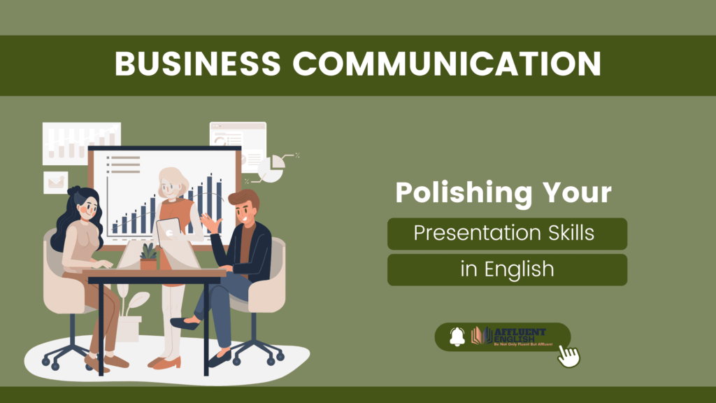 Polishing Your Presentation Skills in English