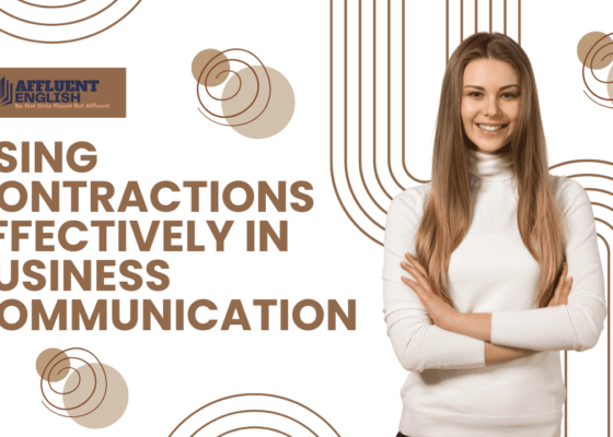 Using Contractions Effectively in Business Communication