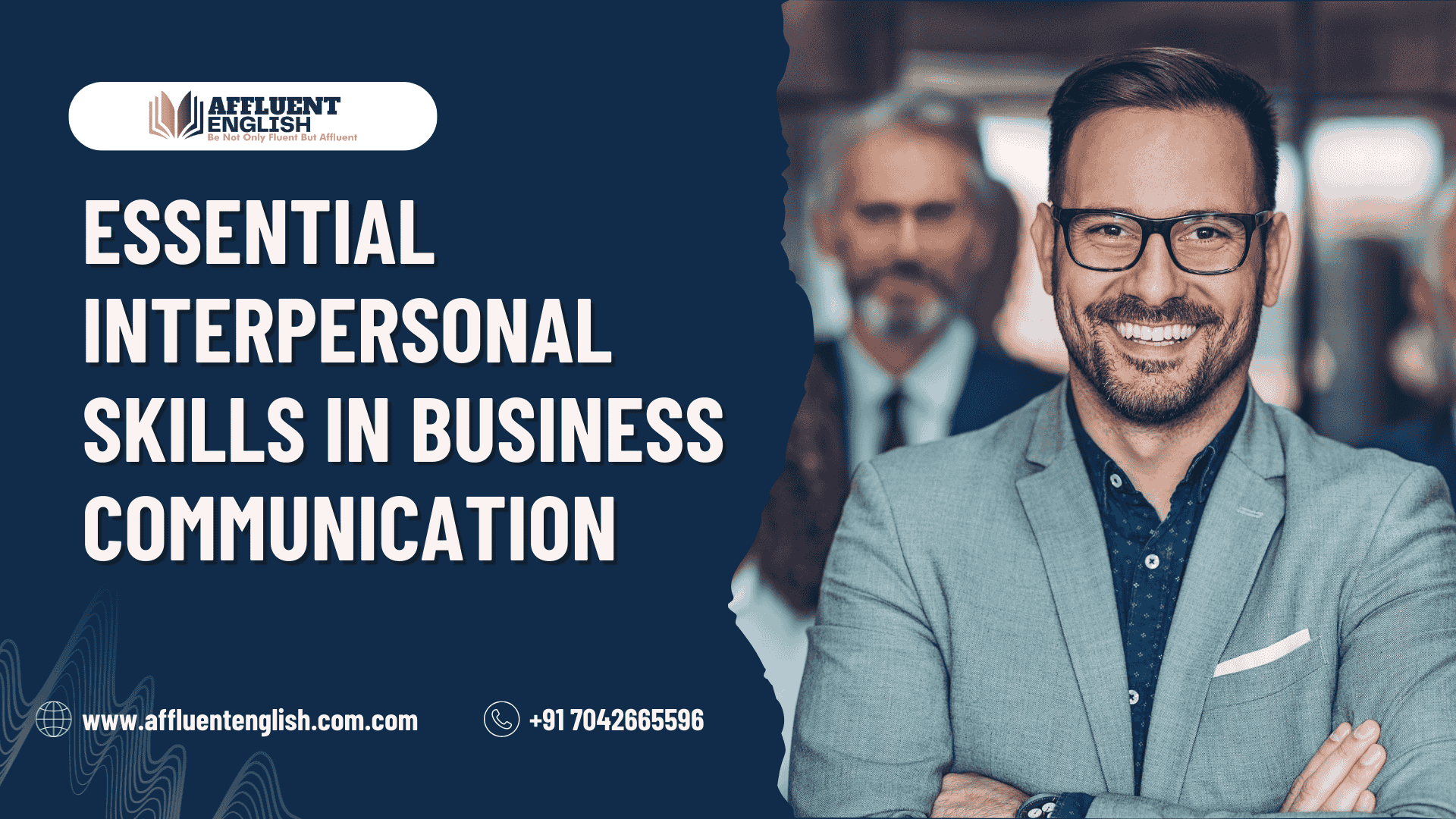 Essential Interpersonal Skills in Business Communication - Affluent English