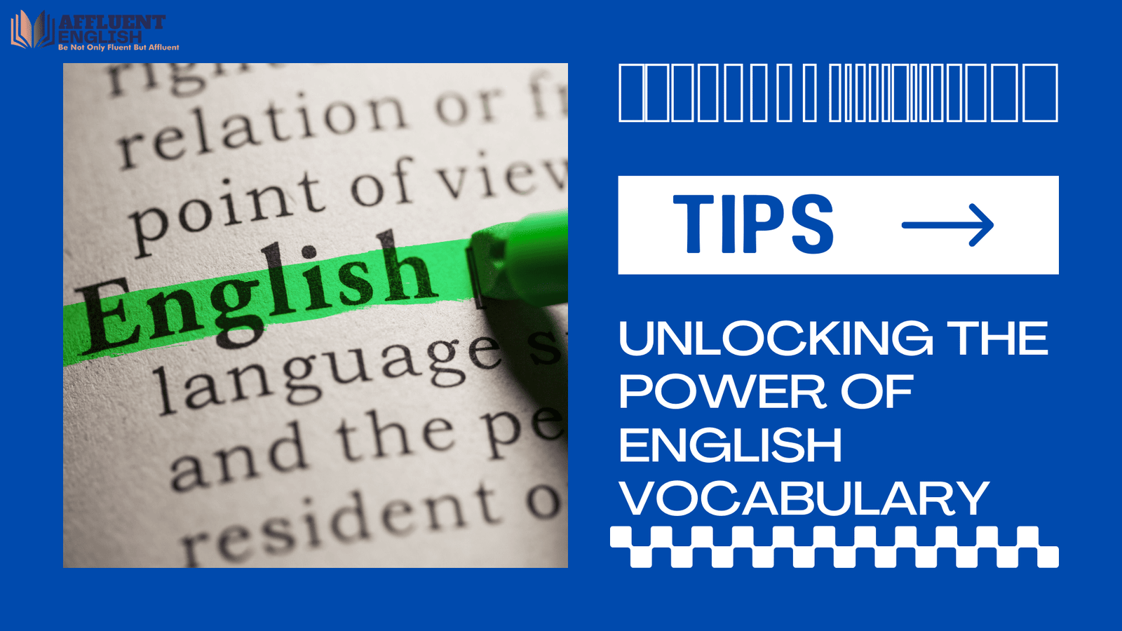 Unlocking the Power of English Vocabulary - Affluent English