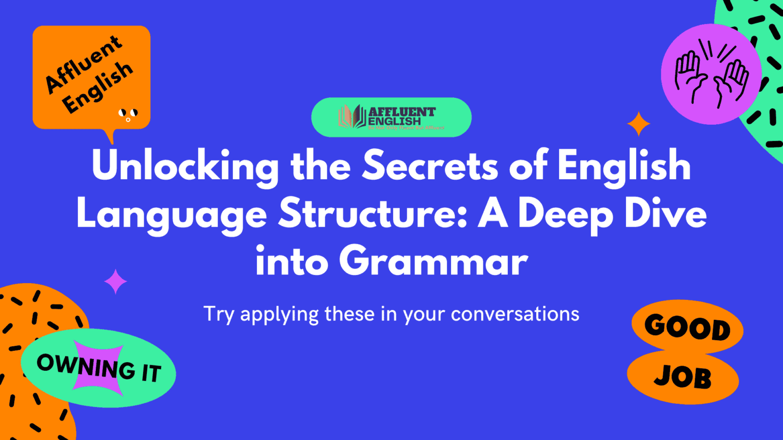 Unlocking the Secrets of English Language Structure: A Deep Dive into ...
